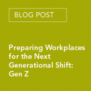 Preparing Workplaces for the Next Generational Shift